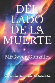 Paperback Del lado de la muerte [Spanish] Book