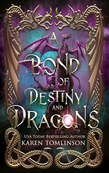 Hardcover A Bond of Destiny and Dragons Book