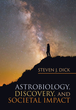 Hardcover Astrobiology, Discovery, and Societal Impact Book