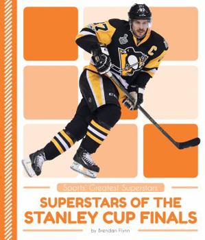 Superstars of the Stanley Cup Finals - Book  of the Sports' Greatest Superstars