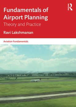 Paperback Fundamentals of Airport Planning: Theory and Practice Book