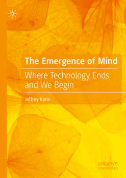 Paperback The Emergence of Mind: Where Technology Ends and We Begin Book
