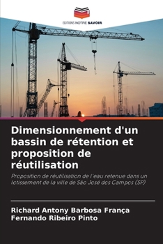 Dimensionnement d'un bassin de rétention et proposition de réutilisation