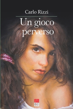 Paperback Un gioco perverso [Italian] Book