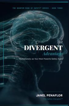 The Divergent Advantage (The Quantum Mind of Safety Series)