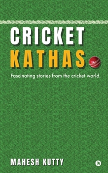 Paperback Cricket Kathas: Fascinating Stories From the Cricket World. Book