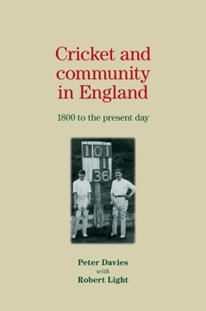 Paperback Cricket and Community in England: 1800 to the Present Day Book