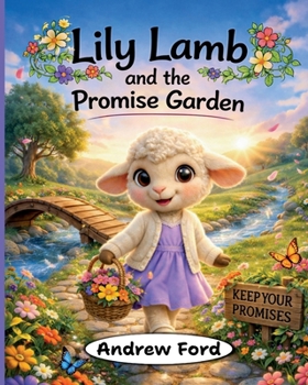 Paperback Lily Lamb and the Promise Garden Book