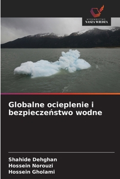Globalne ocieplenie i bezpieczenstwo wodne (Polish Edition)