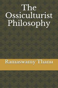 Paperback The Ossiculturist Philosophy Book