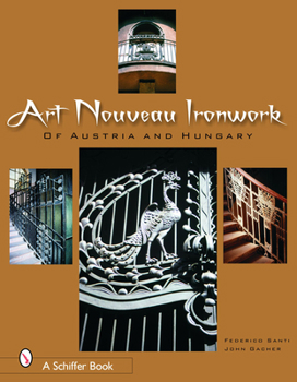 Hardcover Art Nouveau Ironwork of Austria & Hungary Book