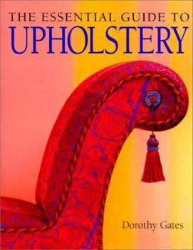 Paperback The Essential Guide to Upholstery Book