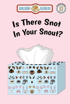 Paperback Is There Snot in Your Snout? Book