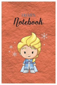 Frozen Notebook: Disney Frozen Elsa Let It Go Patches Graphic Disney Frozen Blank Ruled Elsa Princess Frozen Notebook for Girls with 120 Pages of 6in ... for Drawing Doodling or Learning For Kids