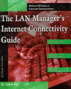 Paperback The LAN Manager's Internet Connectivity Guide Book