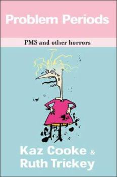 Paperback Problem Periods: PMS and Other Horrors Book