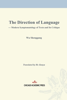 Paperback The Direction of Language: Modern Symptomatology of Texts and Its Cri tique Book