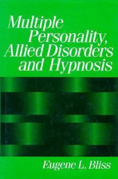 Hardcover Multiple Personality, Allied Disorders and Hypnosis Book
