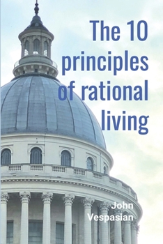 Paperback The 10 Principles of Rational Living Book