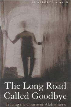 Hardcover The Long Road Called Goodbye Book