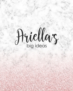 Ariella's Big Ideas: Personalized Notebook - 8x10 Lined Women's Journal