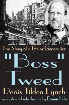 Paperback Boss Tweed: The Story of a Grim Generation Book