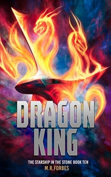 Dragon King (The Starship In The Stone)