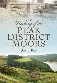Paperback A History of the Peak District Moors Book