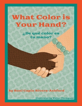 Paperback What Color is Your Hand? ¿De qué color es tu mano? Book