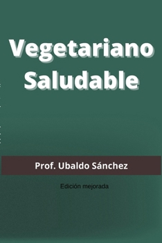 Vegetariano Saludable Edición Mejorada