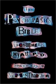 Paperback The Psychopath's Bible Book