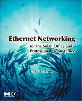 Paperback Ethernet Networking for the Small Office and Professional Home Office Book