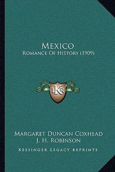 Paperback Mexico: Romance Of History (1909) Book