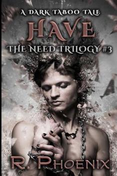 Have - Book #3 of the Need Trilogy