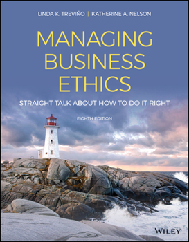 Paperback Managing Business Ethics: Straight Talk about How to Do It Right Book