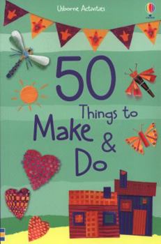 Paperback 50 Things to Make and Do Book