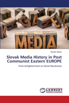 Paperback Slovak Media History in Post Communist Eastern EUROPE Book
