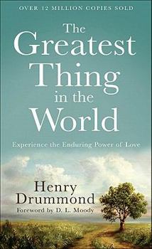 Paperback The Greatest Thing in the World: Experience the Enduring Power of Love Book