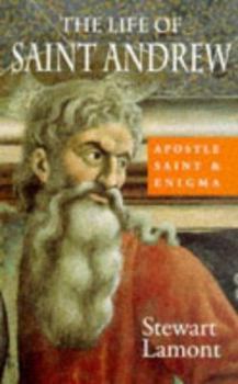 Paperback The Life of St Andrew: Apostle, Saint and Enigma Book