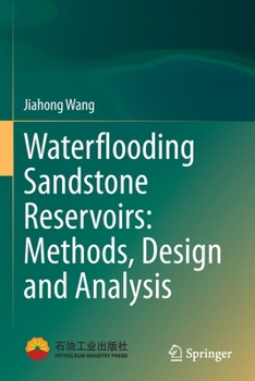 Paperback Waterflooding Sandstone Reservoirs: Methods, Design and Analysis Book