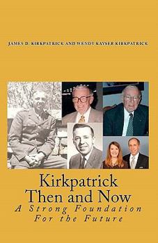 Paperback Kirkpatrick Then and Now: A Strong Foundation For the Future Book