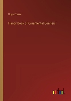 Paperback Handy Book of Ornamental Conifers Book