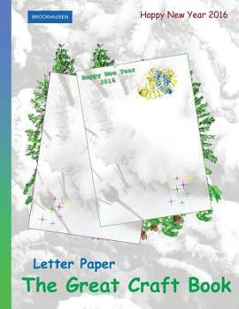 Paperback Brockhausen: Letter Paper - The Great Craft Book: Happy New Year 2016 Book