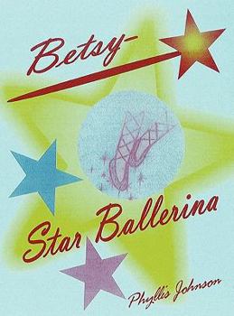 Hardcover Betsy Star Ballerina Book