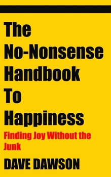 Paperback The No-Nonsense Handbook to Happiness Book