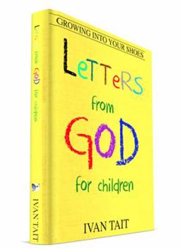 Hardcover Letters from God for Children: Growing into your Shoes Book