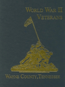 Hardcover Wayne County, Tennessee World War II Veterans Book