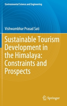 Hardcover Sustainable Tourism Development in the Himalaya: Constraints and Prospects Book