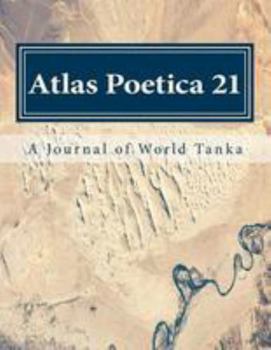 Paperback Atlas Poetica 21: A Journal of World Tanka Book