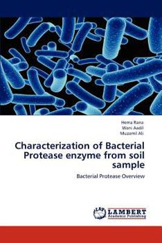 Paperback Characterization of Bacterial Protease enzyme from soil sample Book